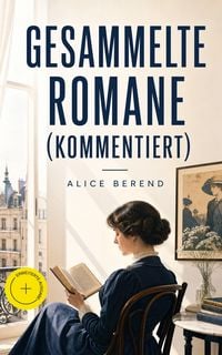 Produktbild: Gesammelte Romane (Kommentiert)