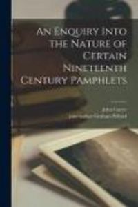 Produktbild: An Enquiry Into the Nature of Certain Nineteenth Century Pamphlets