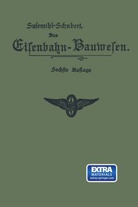 Produktbild: Das Eisenbahn-Bauwesen f&uuml;r Bahnmeister und Bauaufseher