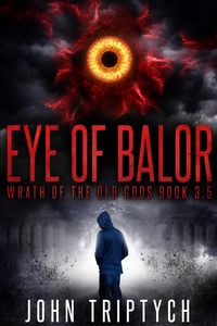 Produktbild: Eye of Balor (Wrath of the Old Gods (Young Adult), #3)