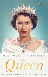 Die Queen von Inger Merete Hobbelstad