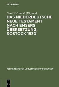 Produktbild: Das niederdeutsche Neue Testament nach Emsers &Uuml;bersetzung, Rostock 1530