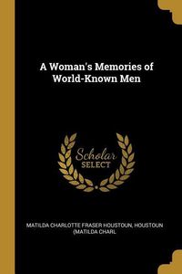 Produktbild: A Woman's Memories of World-Known Men