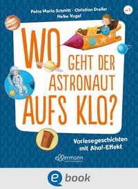 Produktbild: Wo geht der Astronaut aufs Klo?