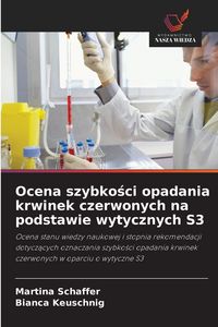 Produktbild: Ocena szybko&iquest;ci opadania krwinek czerwonych na podstawie wytycznych S3