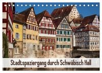 Produktbild: Stadtspaziergang durch Schw&auml;bisch Hall (Tischkalender 2027 DIN A5 quer), CALVENDO Monatskalender