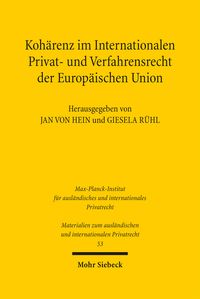 Produktbild: Koh&auml;renz im Internationalen Privat- und Verfahrensrecht der Europ&auml;ischen Union