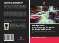 Produktbild: Percep&ccedil;&atilde;o de Microfinan&ccedil;as e Pol&iacute;tica de Sustentabilidade