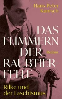 Produktbild: Das Flimmern der Raubtierfelle. Rilke und der Faschismus
