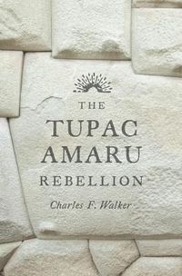 Produktbild: Walker, C: Tupac Amaru Rebellion