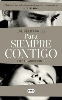 Produktbild: Para siempre contigo. Eres mi adicci&oacute;n III