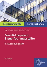 Produktbild: Zukunftskompetenz Steuerfachangestellte Lernsituationen 1. Ausbildungsjahr