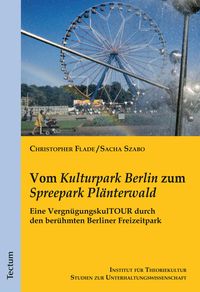 Produktbild: Vom "Kulturpark Berlin" zum "Spreepark Pl&auml;nterwald"