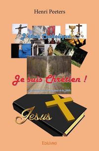 Produktbild: J'&eacute;tais catholique, je suis chr&eacute;tien