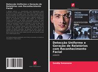 Produktbild: Detec&ccedil;&atilde;o Uniforme e Gera&ccedil;&atilde;o de Relat&oacute;rios com Reconhecimento Facial