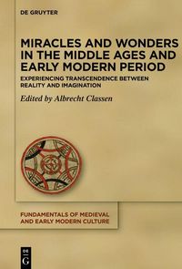 Produktbild: Miracles and Wonders in the Middle Ages and Early Modern Period