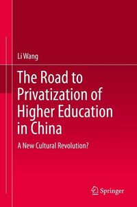 Produktbild: The Road to Privatization of Higher Education in China
