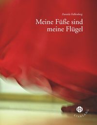 Produktbild: Meine F&uuml;&szlig;e sind meine Fl&uuml;gel