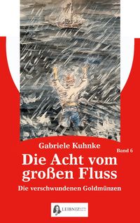 Produktbild: Die Acht vom gro&szlig;en Fluss, Bd. 6