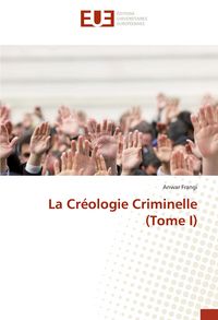 Produktbild: La Cr&eacute;ologie Criminelle (Tome I)