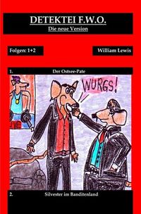 Produktbild: Detektei F.W.O. / Detektei F.W.O. : Der Ostsee-Pate / Silvester im Banditenland