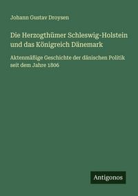 Produktbild: Die Herzogth&uuml;mer Schleswig-Holstein und das K&ouml;nigreich D&auml;nemark
