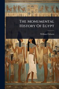 Produktbild: The Monumental History Of Egypt