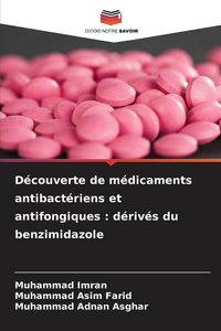 Produktbild: D&eacute;couverte de m&eacute;dicaments antibact&eacute;riens et antifongiques : d&eacute;riv&eacute;s du benzimidazole