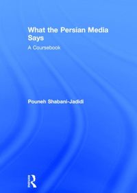 What the Persian Media Says: A Coursebook