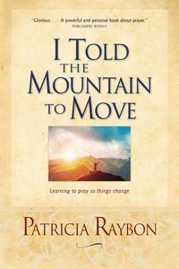 Produktbild: Raybon, P: I Told the Mountain to Move
