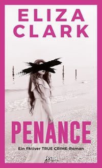 Produktbild: PENANCE - Ein fiktiver TRUE CRIME-Roman