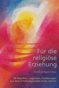 Produktbild: F&uuml;r die religi&ouml;se Erziehung, Band 1