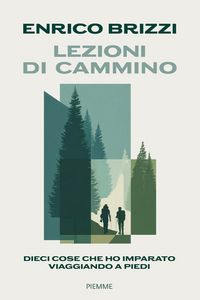 Produktbild: Lezioni di cammino. Dieci cose che ho imparato viaggiando a piedi