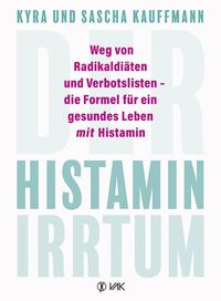 Bild vom Artikel Der Histamin-Irrtum vom Autor Kyra Kauffmann