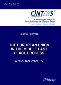 Produktbild: The European Union in the Middle East Peace Process. A Civilian Power?