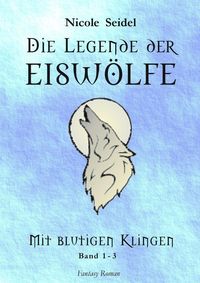 Produktbild: Die Legende der Eisw&ouml;lfe