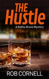 Produktbild: The Hustle (Ridley Brone Mysteries, #2)