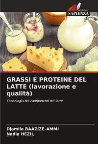 Produktbild: GRASSI E PROTEINE DEL LATTE (lavorazione e qualit&agrave;)