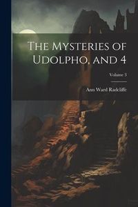 Produktbild: The Mysteries of Udolpho, and 4; Volume 3