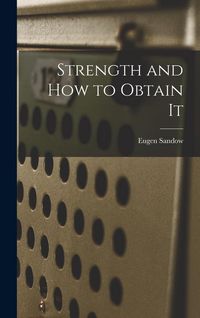 Produktbild: Strength and How to Obtain It