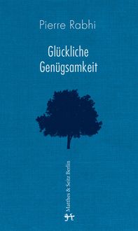 Produktbild: Gl&uuml;ckliche Gen&uuml;gsamkeit