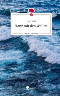 Produktbild: Tanz mit den Wellen. Life is a Story - story.one