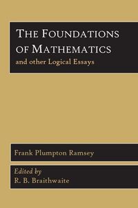Produktbild: The Foundations of Mathematics and Other Logical Essays