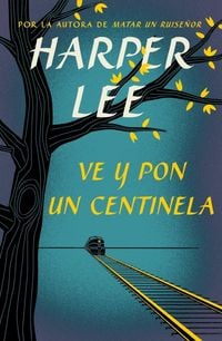 Produktbild: Ve Y Pon Un Centinela / Go Set a Watchman
