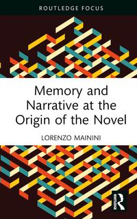 Produktbild: Memory and Narrative at the Origin of the Novel