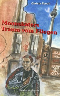 Produktbild: Moonskaters Traum vom Fliegen