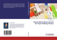 Produktbild: Closed White Water System for Paper Making Process