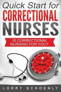 Produktbild: Is Correctional Nursing for You?: Quick Start for Correctional Nurses