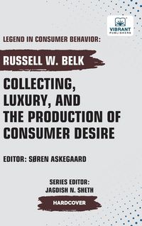 Produktbild: Collecting, Luxury, and the Production of Consumer Desire