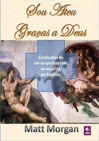 Produktbild: Sou Ateu Gra&ccedil;as A Deus